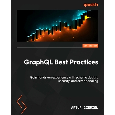 预订 GraphQL Best Practices GraphQL *实践: 9781835467145
