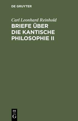 【预订】Briefe über die Kantische Philosophie II 9783111066615