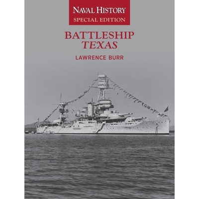 预订 Battleship Texas: Naval History Special Edition 德克萨斯战舰：海军史特别版: 9781591149095