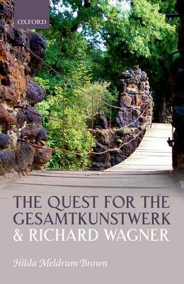 【预订】The Quest for the Gesamtkunstwerk and Richard Wagner
