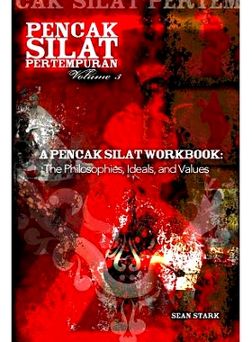预订 A Pencak Silat Workbook: The Philosophies, Ideals, and Values: 9781717520814