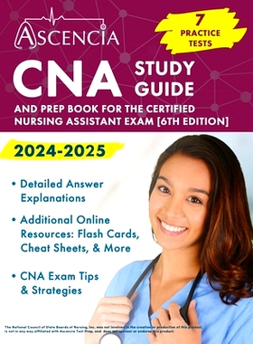 预订 CNA Study Guide 2024-2025: 7 Practice Tests and Prep Book for the Certified Nursing Assistant Exam [6th Edition]