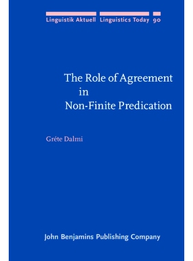 预订 The Role of Agreement in Non-Finite Predication 非限定论断中一致性的角色: 9789027233547