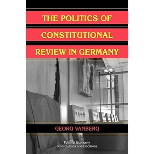 预订 The Politics of Constitutional Review in Germany 德国的宪法评论政治: 9780521111683