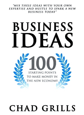 预订 Business Ideas: 100 Starting Points to Make Money in the New Economy: 9781514312155