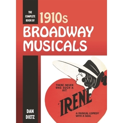 预订 The Complete Book of 1910s Broadway Musicals 1910年代百老汇音乐剧全集: 9781538150276