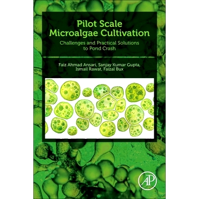 预订 Pilot Scale Microalgae Cultivation: Challenges and Practical Solutions to Pond Crash 微藻中试养殖: 池塘崩塌的挑战与
