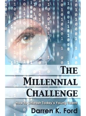预订 The Millennial Challenge: How to Unleash Today’s Young Talent: 9781494859800