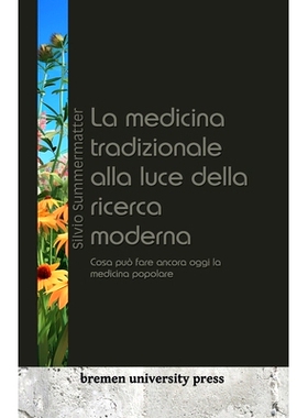 预订 La medicina tradizionale alla luce della ricerca moderna: La medicina tradizionale alla luce della ricerca moderna: