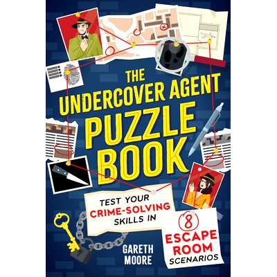 预订 The Undercover Agent Puzzle Book: Test Your Crime-Solving Skills in 8 Escape Room Scenarios