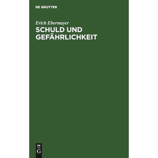 9783111096087 und Strafgesetzbuch italienischen einem Entwurf Gefährlichkeit Schuld 预订