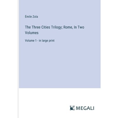 预订 The Three Cities Trilogy; Rome, In Two Volumes: Volume 1 - in large print: 9783387324570
