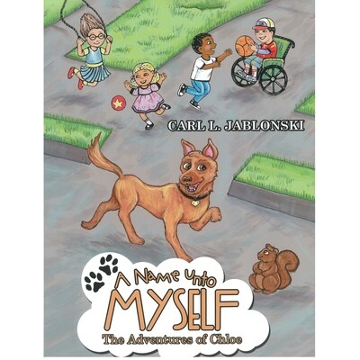 预订 A Name Unto Myself - The Adventures of Chloe 9798295616877