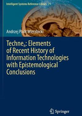 预订 Technen: Elements of Recent History of Information Technologies with Epistemological Conclusions