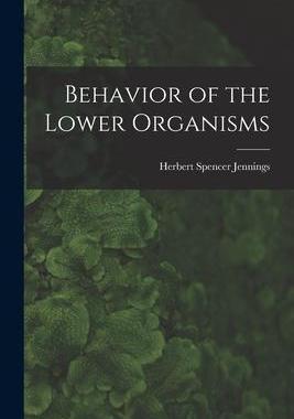 [预订]Behavior of the Lower Organisms 9781017394214
