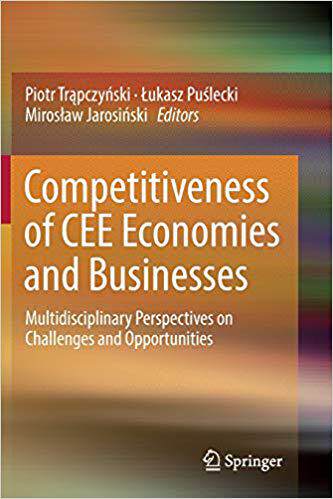 【预售】Competitiveness of Cee Economies and Businesses: Multidisciplinary Perspectives on Challenges and Opportun...