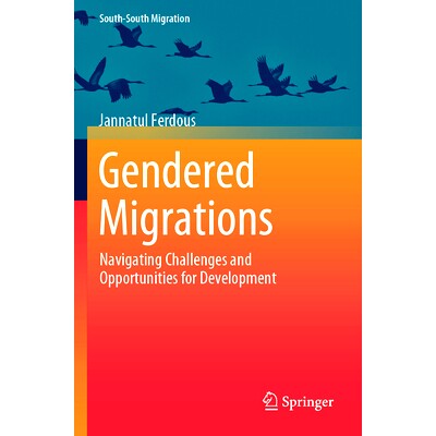 预订 Gendered Migrations: Navigating Challenges and Opportunities for Development: 9789819704460