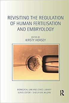 【预售】Revisiting the Regulation of Human Fertilisation and Embryology