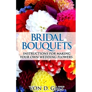 Your 9781540705969 Bouquets Flowers Wedding Own Making for Instructions Bridal 预订