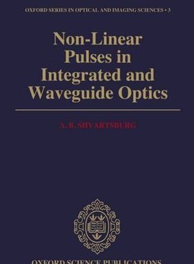 【预订】Non-Linear Pulses in Integrated and Waveguide Optics
