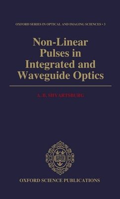 【预订】Non-Linear Pulses in Integrated and Waveguide Optics
