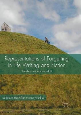 【预订】Representations of Forgetting in Life Writing and Fiction