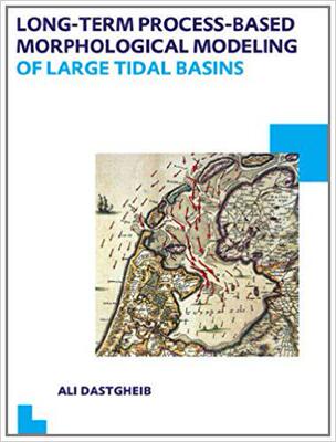 【预售】Long-term Process-based Morphological Modeling of Large Tidal Basins