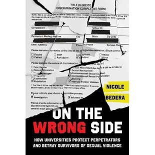 the How Side 预订 Protect Survivors Sexual Betray Wrong and Perpetrators 站错边：大学如何保 Violence Universities