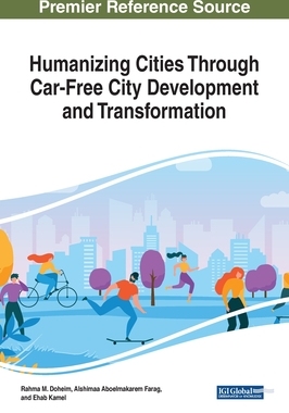 【预订】Humanizing Cities Through Car-Free City Development and Transformation