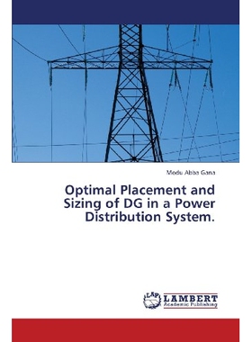 预订 Optimal Placement and Sizing of Dg in a Power Distribution System: 9783659323621