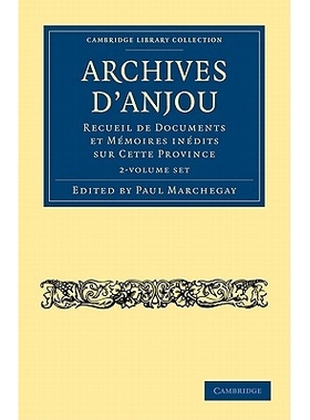 预订 Archives d’Anjou 2 Volume Set: Recueil de Documents et Mémoires Inédits sur Cette Province 安茹文档；该省文件与