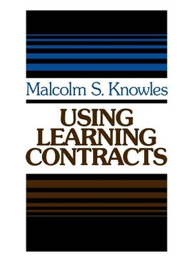 预订 Using Learning Contracts: Practical Approaches to Individualizing and Structuring Learning: 9781555420161