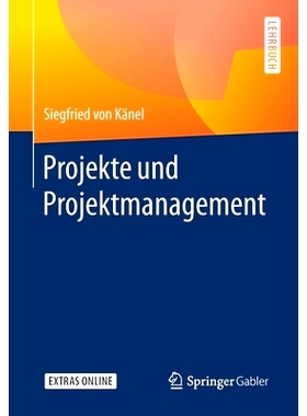 预订 Projekte und Projektmanagement 作者：Känel，项目和项目管理: 9783658300845