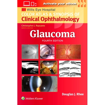 预订 Glaucoma (Wills Eye Institute Atlas Series) 青光眼（Wills眼科研究所图谱系列）: 9781975214814