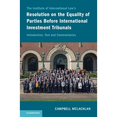 预订 The Institute of International Law’s Resolution on the Equality of Parties Before International Investment Tribuna