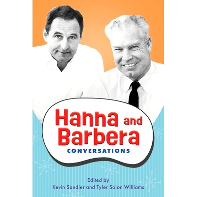 预订 Hanna and Barbera: Conversations 汉纳和巴伯拉：对话: 9781496850447
