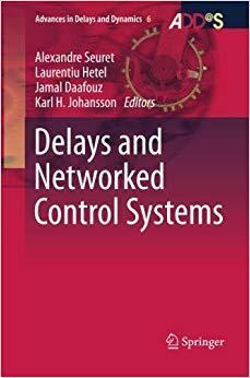 【预售】Delays and Networked Control Systems...