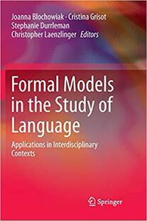【预售】Formal Models in the Study of Language: Applications in Interdisciplinary Contexts