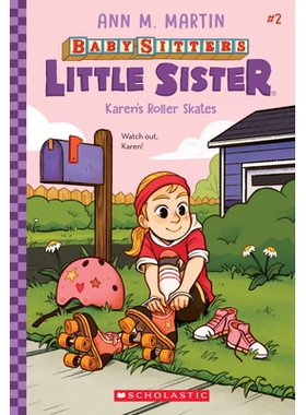 预订 Karen’s Roller Skates (Baby-Sitters Little Sister #2): Volume 2: 9781338762914