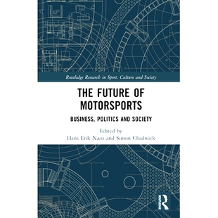 9781032299105 Politics 赛车运动 Society and 政治与社会 The Future 预订 Motorsports 未来：商业 Business