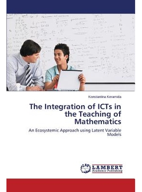 预订 The Integration of ICTs in the Teaching of Mathematics: 9783659681929