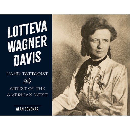 预订 Lotteva Wagner Davis: Hand Tattooist & Artist of the American West 9780764369834