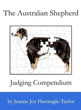 预订 The Australian Shepherd Judging Compendium: 9780989880008