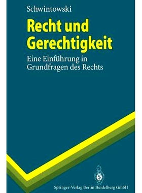预订 Recht Und Gerechtigkeit: Eine Einfuhrung in Grundfragen Des Rechts: 9783540604266