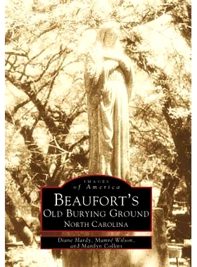 预订 Beaufort’s Old Burying Ground: North Carolina: 9780738500188