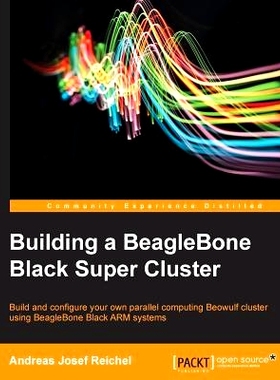 预订 Building a BeagleBone Black Super Cluster 构建BeagleBone Black超级集群: 9781783989447
