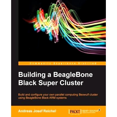 预订 Building a BeagleBone Black Super Cluster 构建BeagleBone Black超级集群: 9781783989447