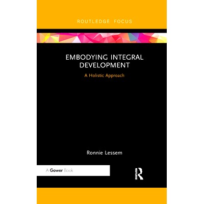 预订 Embodying Integral Development: A Holistic Approach 体现整体发展：一种整体方法: 9780367736316