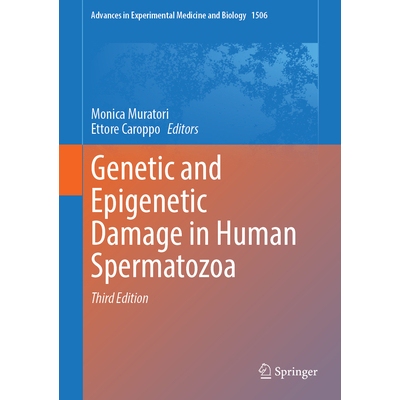 预订 Genetic and Epigenetic Damage in Human Spermatozoa 人类精子的遗传与表观遗传损伤 第3版 9783032183750