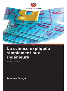 预订 La science expliquée simplement aux ingénieurs: 9786209491788